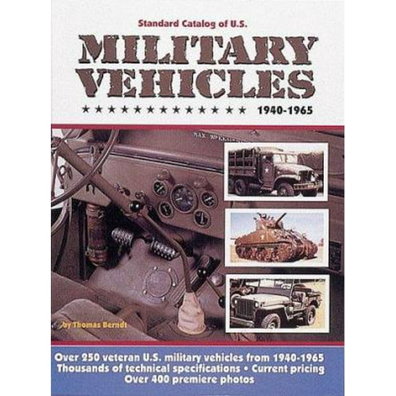 Pre-Owned Standard Catalog of U.S. Military Vehicles 1940-1965 (Hardcover) 0873412230 9780873412230