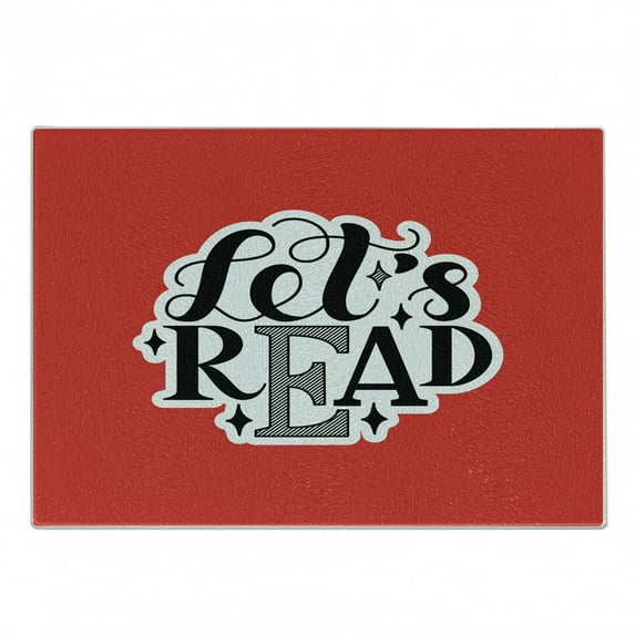 Book Cutting Board, Lets Read Inspirational and Words Print on Vibrant Red Background, Decorative Tempered Glass Cutting and Serving Board, Small Size, Red Black White, by Ambesonne