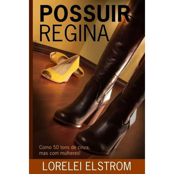 Possuir Regina (Paperback)