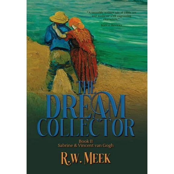 The Dream Collector: Sabrine & Vincent van Gogh - Book Two, (Hardcover)