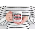 thumbnail image 2 of Motivational Start and Stop for Nothing White Ceramic Coffee & Tea Mug (15oz), 2 of 6