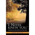thumbnail image 1 of I Never Knew You., 1 of 3