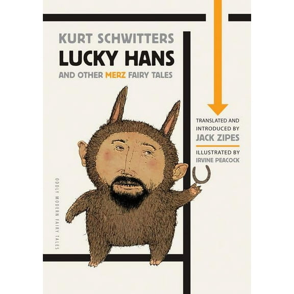 Oddly Modern Fairy Tales Lucky Hans and Other Merz Fairy Tales, Book 6, (Paperback)