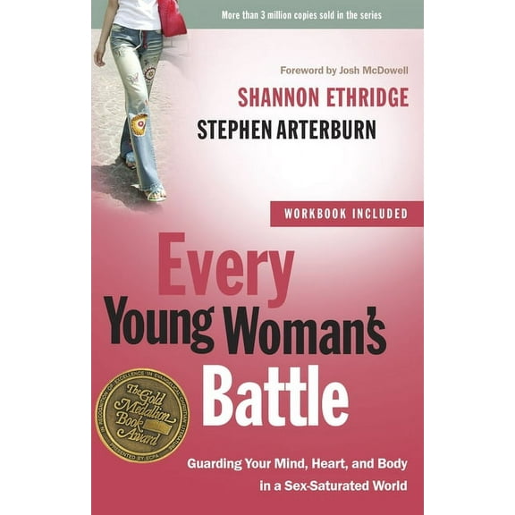 Every Man Every Young Woman's Battle: Guarding Your Mind, Heart, and Body in a Sex-Saturated World, (Paperback)