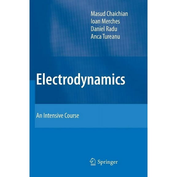 Electrodynamics: An Intensive Course, (Paperback)