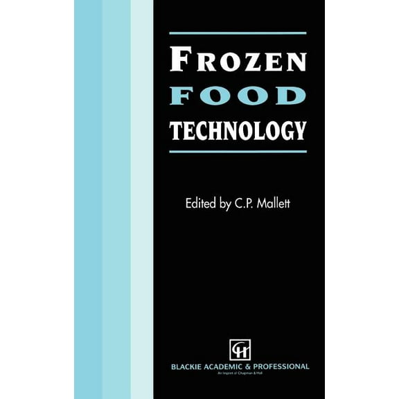 Frozen Food Technology, (Hardcover)