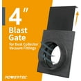 thumbnail image 3 of POWERTEC 4PK 4-Inch Blast Gate for Dust Collector, Dust Collection Fittings (70108-P4), 3 of 8