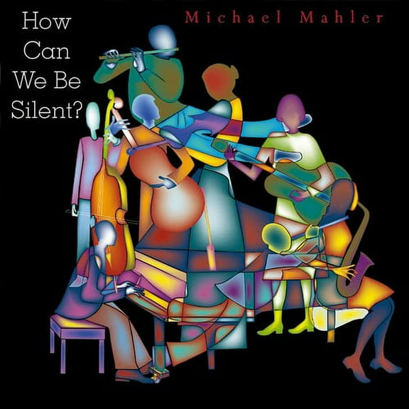 Michael Mahler - How Can We Be Silent? - Music & Performance - CD