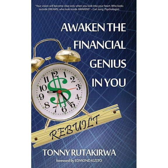Awaken the financial genius in you Rebuilt, (Hardcover)