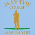 thumbnail image 3 of CafePress - May The Course Be With You Light T Shirt - Men's Classic Graphic T-Shirt, 3 of 4