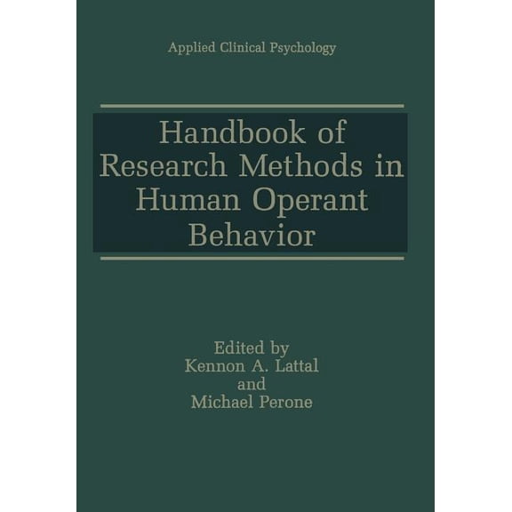 NATO Science Series B: Handbook of Research Methods in Human Operant Behavior, (Paperback)