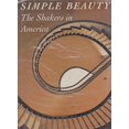 thumbnail image 1 of Pre-Owned Simple Beauty: The Shakers in America (Art Movements) (Hardcover) 1880908441 9781880908440, 1 of 1