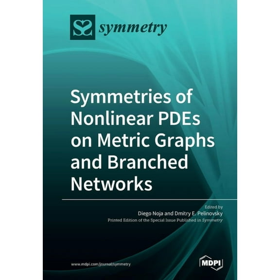 Symmetries of Nonlinear PDEs on Metric Graphs and Branched Networks, (Paperback)