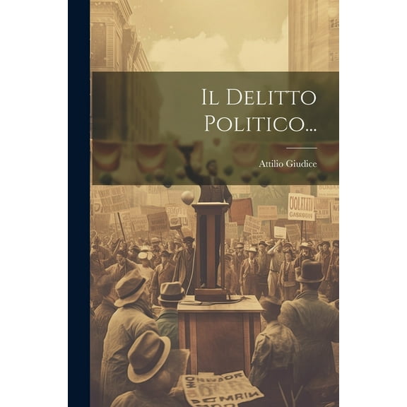 Il Delitto Politico... (Paperback)