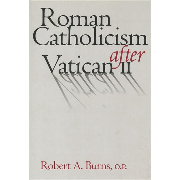 Roman Catholicism After Vatican II, (Paperback)