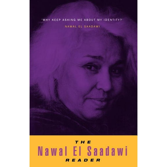 The Nawal El Saadawi Reader, (Paperback)