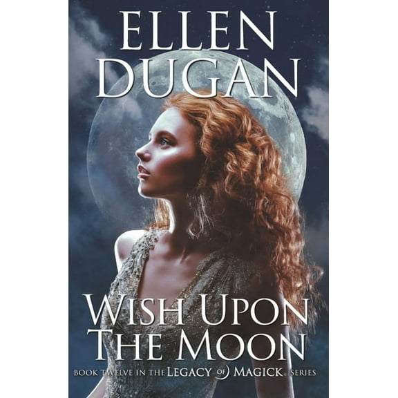 Wish Upon The Moon (Paperback) by Ellen Dugan