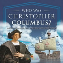 Who Was Christopher Columbus? Biography for Kids 6-8 Children's Biography Books, (Paperback)
