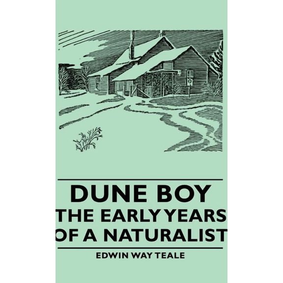 Dune Boy - The Early Years of a Naturalist (Hardcover)