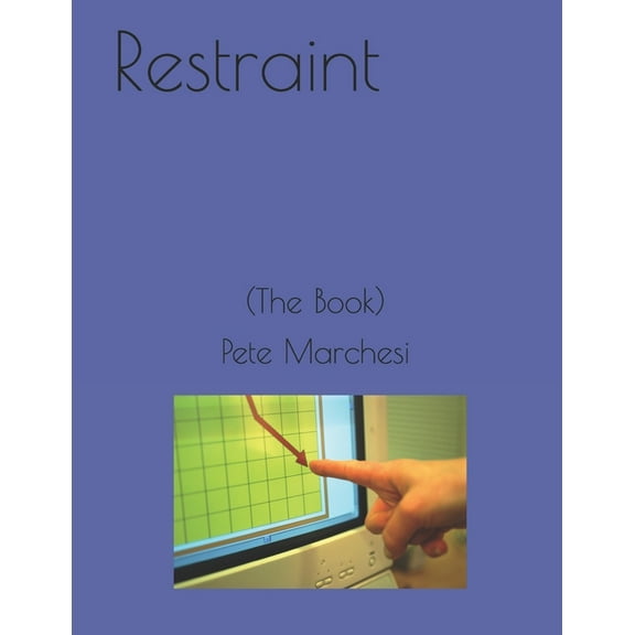 Restraint: (The Book) (Paperback)