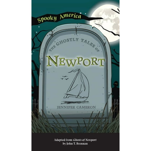 Spooky America Ghostly Tales of Newport, (Hardcover)