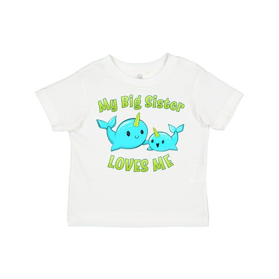 Inktastic My Sister loves me- cute narwhal Boys or Girls Toddler T-Shirt