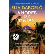Amores Que Matan (Muerte En Santa Rita 2) / Loves That Kill, (Paperback)