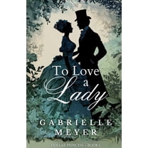 To Love a Lady, (Paperback)