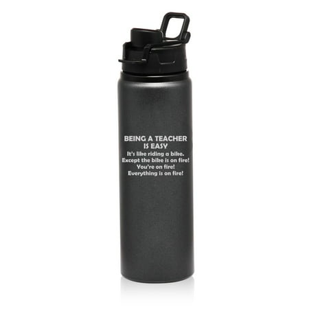 

25 oz Water Bottle Sports Travel Mug Gift Being A Teacher Is Easy Funny Gift (Charcoal)