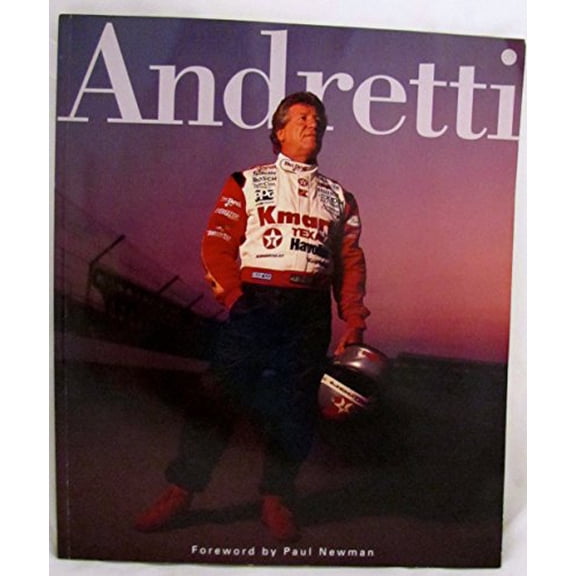 Pre-Owned Andretti: Text by Mario Andretti; Foreword by Paul Newman; Edited by Mark Vancil (Paperback) 0006383025 9780006383024