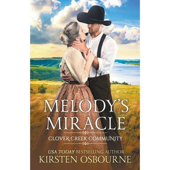 Clover Creek Community Melody's Miracle, Book 3, (Paperback)