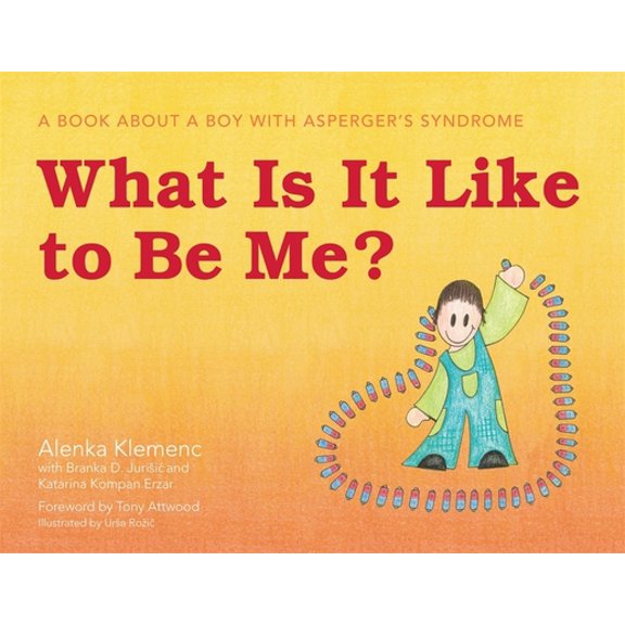 Pre-Owned What Is It Like to Be Me?: A Book about a Boy with Asperger's Syndrome (Hardcover) 1849053758 9781849053754