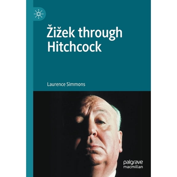 Zizek Through Hitchcock, (Paperback)