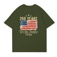 thumbnail image 5 of 250 Years We the People Semiquincentennial 1776 2026 Graphic Short Sleeve Crewneck Loose Fit T Shirt for Women Men Unisex Casual Top Dark Green 5XL, 5 of 5