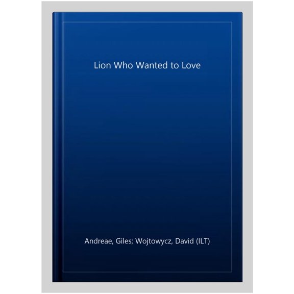 Pre-Owned Lion Who Wanted to Love