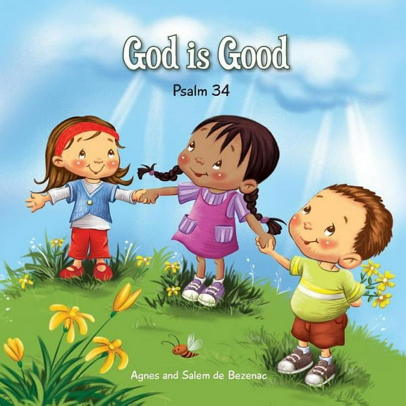 Bible Chapters for Kids God is Good: Psalm 34, Book 5, (Paperback)
