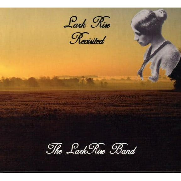Lark Rise Revisited