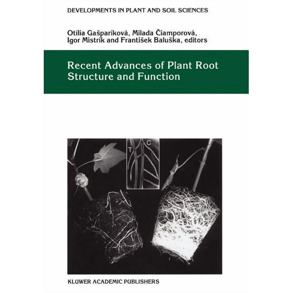 Developments in Plant and Soil Sciences Recent Advances of Plant Root Structure and Function: Proceedings of the 5th International Symposium on Structure and Fu, Book 90, (Paperback)