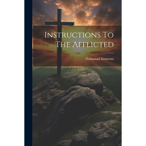 Instructions To The Afflicted (Paperback)