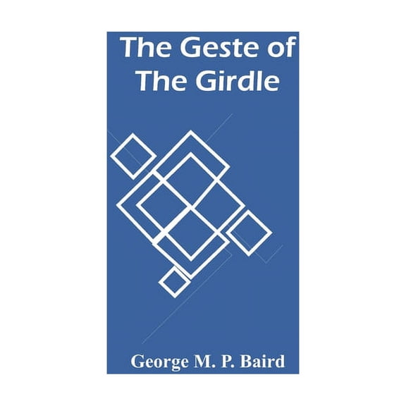 The Geste Of The Girdle, (Paperback)