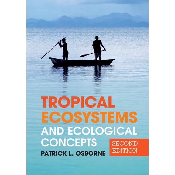 Tropical Ecosystems and Ecological Concepts, (Paperback)