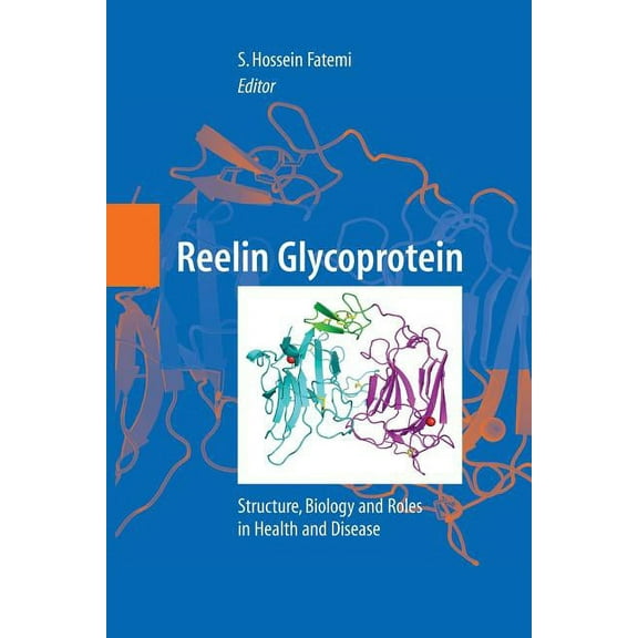 Reelin Glycoprotein: Structure, Biology and Roles in Health and Disease, (Paperback)