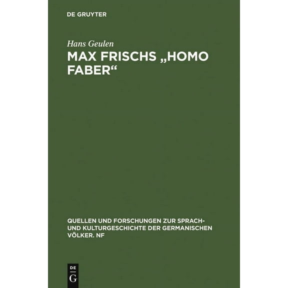 Quellen Und Forschungen Zur Sprach- Und Max Frischs "Homo faber", Book 17, (Hardcover)