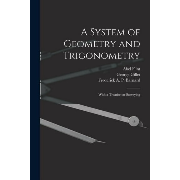 A System of Geometry and Trigonometry (Paperback)