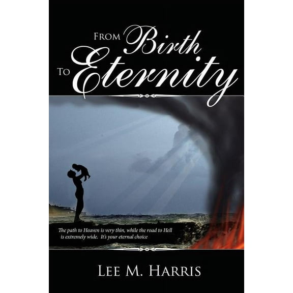From Birth To Eternity (Paperback)
