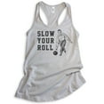 thumbnail image 1 of Slow Your Roll Tank Top, Ladies Racerback Tank Top, Bowling Tank, Funny Pun Tank, Silver Gray, Small, 1 of 3