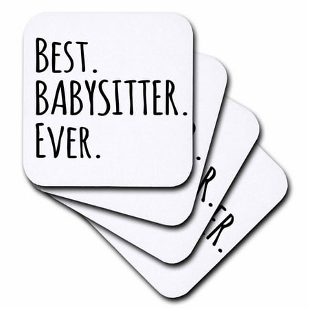 3dRose Best Babysitter Ever - Child-minder gifts - a way to say thank you for looking after the kids, Soft Coasters, set of (Planet Coaster Best Price)
