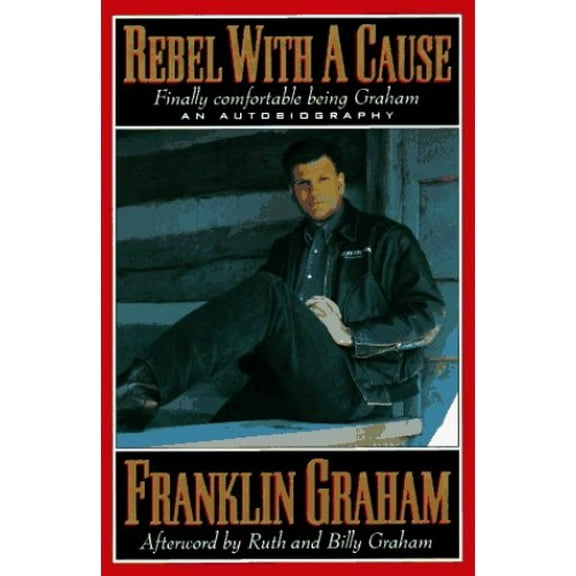 Pre-Owned Rebel with a Cause: Finally Comfortable Being Graham: an Autobiography Paperback
