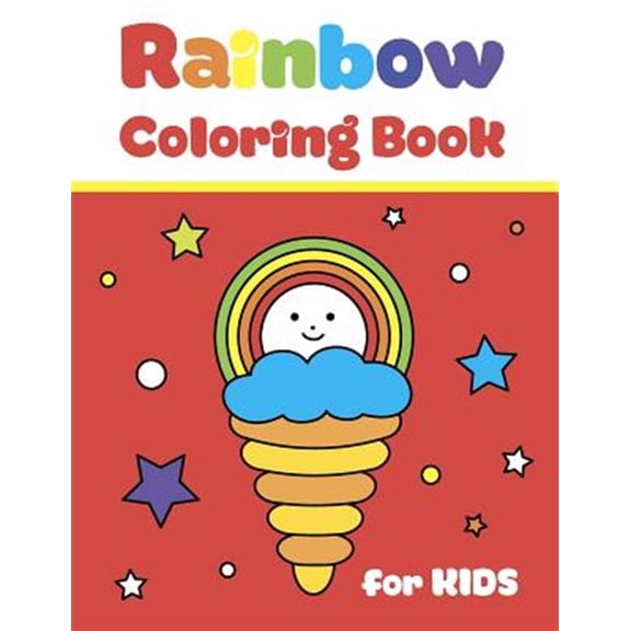 Pre-Owned Rainbow Coloring Book for Kids: Simple and Big Pictures with Cute Fun Clouds, Flowers and Sun for Children Ages 2-7. for Home and School Use