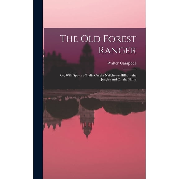 The Old Forest Ranger (Hardcover)